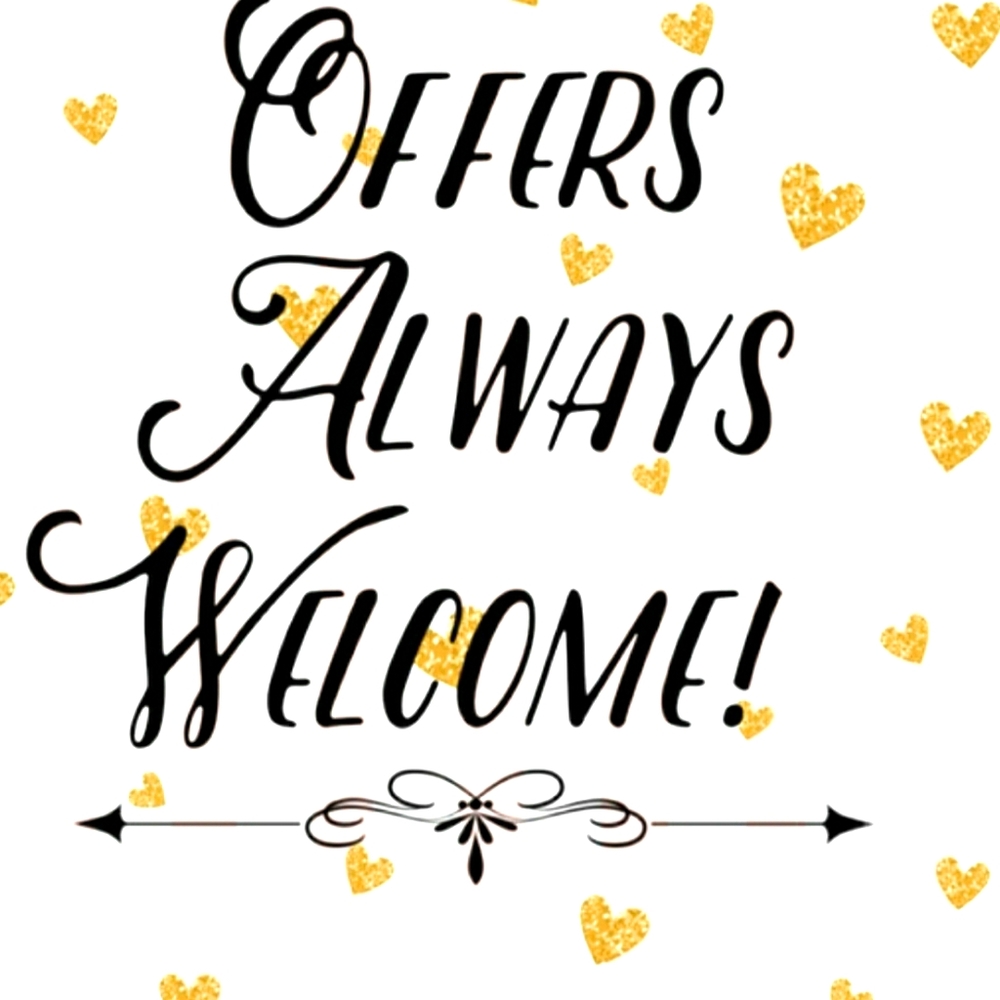 Offers Welcome!